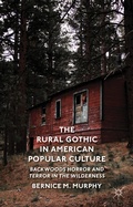 Cover: The Rural Gothic in American Popular Culture - Palgrave Macmillan