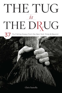 Abbildung von: The Tug Is the Drug - Stackpole Books
