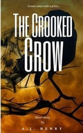 Cover: The Crooked Crow Short Story by A.J. Henry - Amanda Henry