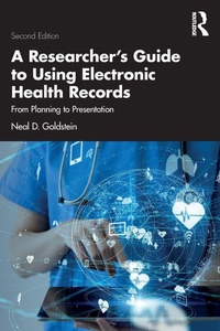 Bild vergrößern Bild: A Researcher's Guide to Using Electronic Health Records - CRC Press