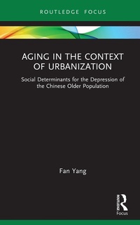 Abbildung von: Aging in the Context of Urbanization - Routledge