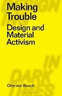 Enlarge image Cover: Making Trouble - Bloomsbury Visual Arts