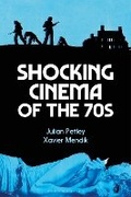 Cover: Shocking Cinema of the 70s - Bloomsbury Academic