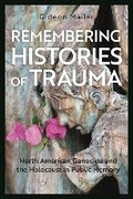 Cover: Remembering Histories of Trauma - Bloomsbury Academic