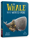 Cover: The Whale Who Wanted More Board Book - Orchard Books