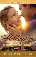 Cover: Holding On (Love Blooms at Bethel, #1) - Love Blooms at Bethel