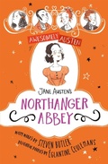 Cover: Awesomely Austen - Illustrated and Retold: Jane Austen's Northanger Abbey - Hodder Children's Books