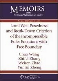 Enlarge image Cover: Local Well-Posedness and Break-Down Criterion of the Incompressible Euler Equations with Free Boundary - American Mathematical Society