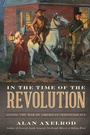 Cover: In the Time of the Revolution - The Lyons Press