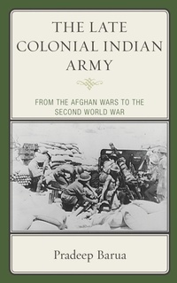 Abbildung von: The Late Colonial Indian Army - Bloomsbury eBooks US