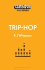 Cover: Trip-Hop - Bloomsbury Academic