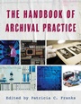 Cover: The Handbook of Archival Practice - Rowman & Littlefield Publishers
