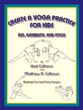 Cover: Create a Yoga Practice for Kids - Sunstone Press