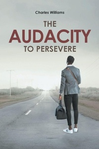 Enlarge image Cover: The Audacity To Persevere - Covenant Books