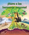 Cover: !Hurra a Los Hermanos Mayores! - Arbordale Publishing, LLC