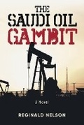 Cover: The Saudi Oil Gambit - URLink Print & Media, LLC