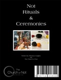 Cover: Not Rituals & Ceremonies - Lulu.com