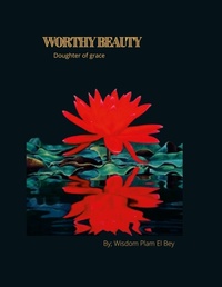 Abbildung von: Worthy Beauty - Lulu.com