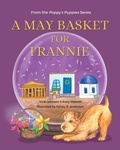 Cover: A May Basket for Frannie - Poppy's Prints