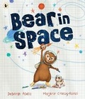 Cover: Bear in Space - Walker Books Australia