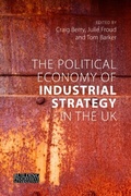 Cover: The Political Economy of Industrial Strategy in the UK - Agenda Publishing