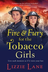 Abbildung von: Fire and Fury for the Tobacco Girls - Boldwood Books Ltd