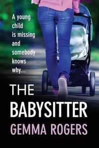 Abbildung von: The Babysitter - Boldwood Books Ltd