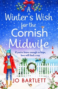 Abbildung von: A Winter's Wish For The Cornish Midwife - Boldwood Books Ltd