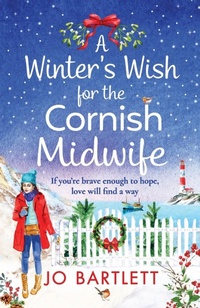 Abbildung von: A Winter's Wish For The Cornish Midwife - Boldwood Books Ltd