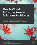 Cover: Oracle Cloud Infrastructure for Solutions Architects - Packt Publishing