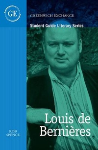 Enlarge image Cover: Student Guide to Louis de Bernieres - Greenwich Exchange Ltd
