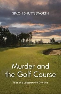 Abbildung von: Murder and the Golf Course - YouCaxton Publications