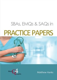 Abbildung von: SBAs, EMQs & SAQs in Practice Papers 2021 - TFM Publishing Ltd