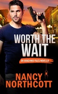 Cover: Worth the Wait (The Arachnid Files) - The Arachnid Files