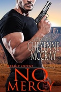 Cover: No Mercy (Deadly Intent, #2) - Cheyenne McCray LLC