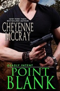 Cover: Point Blank (Deadly Intent, #4) - Cheyenne McCray LLC