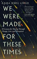 Cover: We Were Made for These Times - Parallax Press