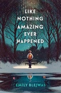 Cover: Like Nothing Amazing Ever Happened - Random House Inc