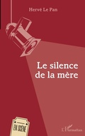 Cover: Le silence de la m&egrave;re - En sc&egrave;ne