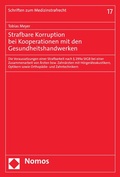 Cover: Strafbare Korruption bei Kooperationen mit den Gesundheitshandwerken - Nomos