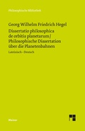 Cover: Dissertatio philosophica de orbitis planetarum. Philosophische Dissertation &uuml;ber die Planetenbahnen - Meiner