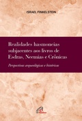Cover: Realidades hasmoneias subjacentes aos livros de Esdras, Neemias e Cr&ocirc;nicas - Paulinas