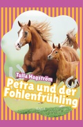 Cover: Petra und der Fohlenfr&uuml;hling - SAGA Books - Egmont