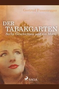 Cover: Der Tabakgarten - Sechs Geschichten und ein Motto - SAGA Books - Egmont