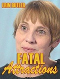 Cover: Fatal Attractions - Trellis Publishing