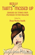 Cover: That's Really Messed Up: Whacked Out Stories from Pulphouse Fiction Magazine - WMG Publishing