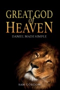 Cover: Great God of Heaven: Daniel Made Simple - JOHN RITCHIE LTD