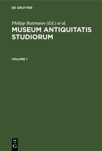 Abbildung von: Museum antiquitatis studiorum. Volume 1 - De Gruyter