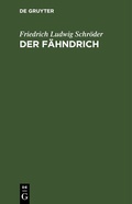 Cover: Der F&auml;hndrich - De Gruyter