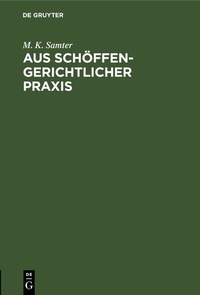 Abbildung von: Aus schöffengerichtlicher Praxis - De Gruyter